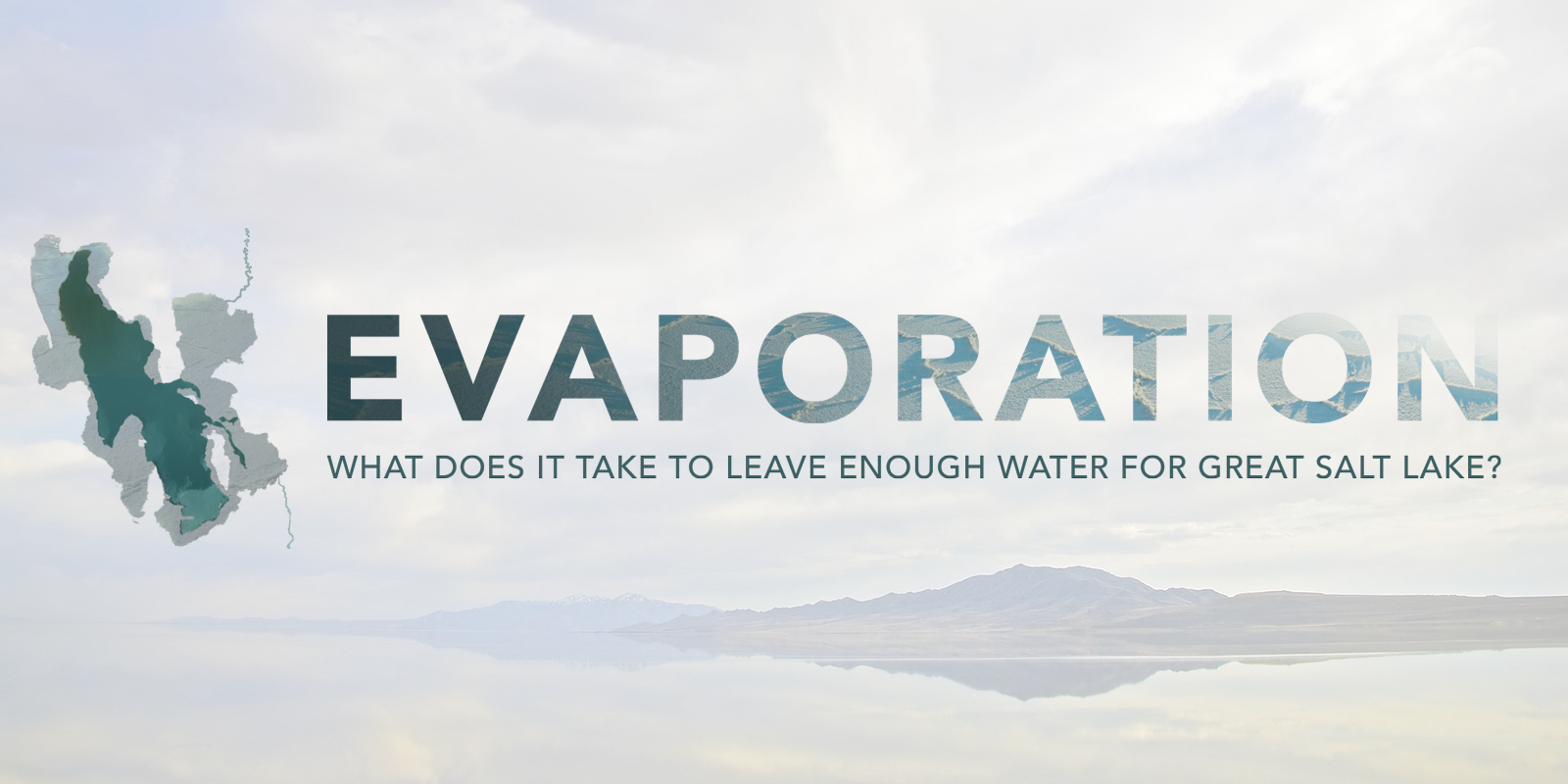 Evaporation: What Does It Take to Leave Enough Water for Great Salt Lake?
